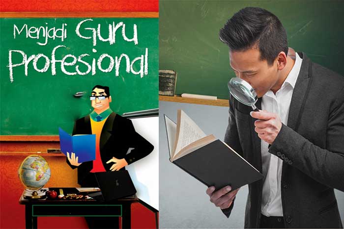 7 Langkah Untuk Meningkatkan Profesionalisme Guru Dengan Gaya Santai ...