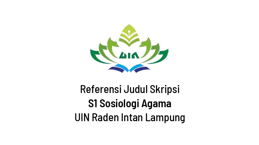 350+ Judul Skripsi Sosiologi Agama Kualitatif, Membahas Dinamika ...