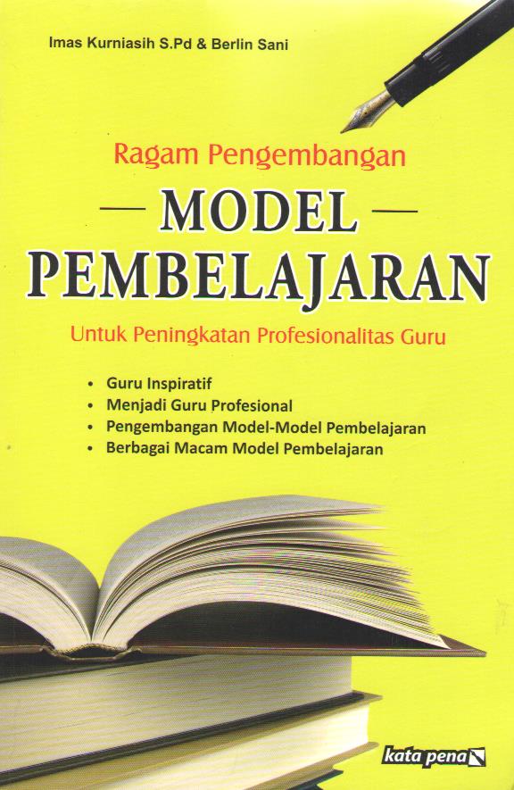 Model-model Pembelajaran Mengembangkan Profesionalisme Guru ...