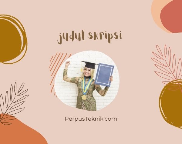 250+ Contoh Judul Skripsi Pendidikan Bahasa Inggris Yang Menarik Dan ...